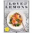 thumbnail image 1 of The Love and Lemons Cookbook: An Apple-To-Zucchini Celebration of Impromptu Cooking, (Hardcover), 1 of 2