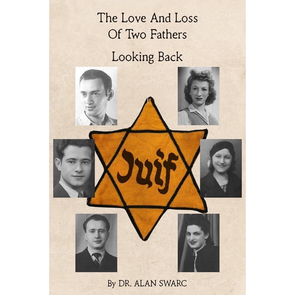 The Love and Loss of Two Fathers (Paperback)