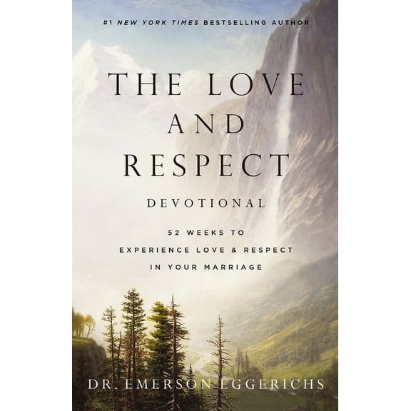 The Love and Respect Devotional: 52 Weeks to Experience Love and Respect in Your Marriage, (Hardcover)