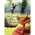 thumbnail image 1 of Pre-Owned The Love of His Brother (Hardcover) 1594146098 9781594146091, 1 of 1