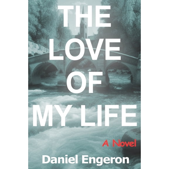 The Love of My Life, (Paperback)