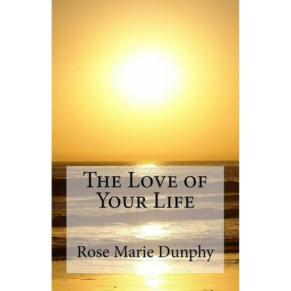 The Love of Your Life