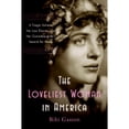 thumbnail image 1 of Pre-Owned The Loveliest Woman in America : A Tragic Actress, Her Lost Diaries, and Her Granddaughter's Search for Home 9780060857707, 1 of 1