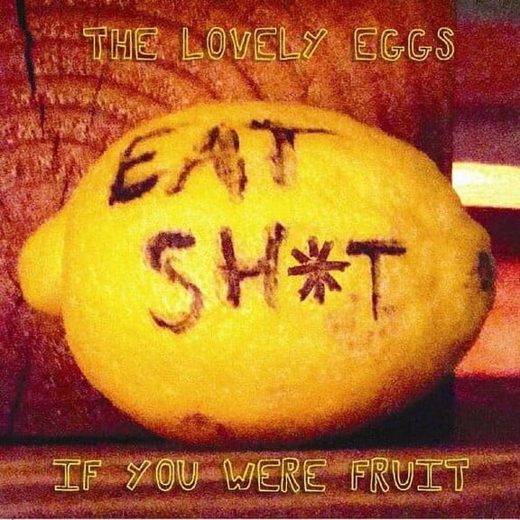 The Lovely Eggs - If You Were Fruit - Rock - Vinyl