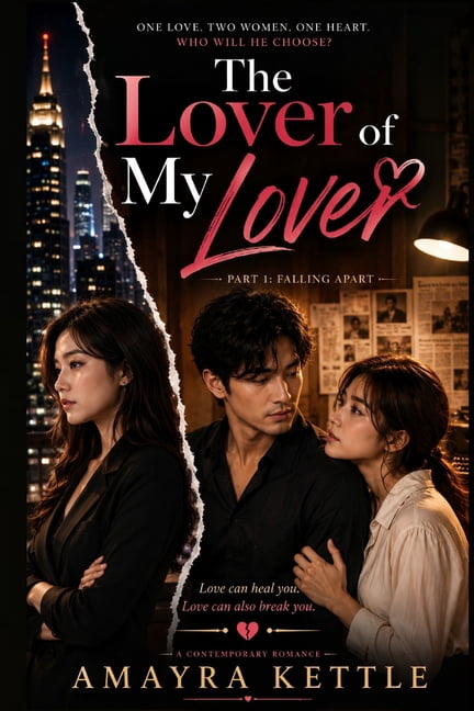 The Lover of My Lover The Lover of My Lover: Part 1 Falling Apart, Book 1, (Paperback)