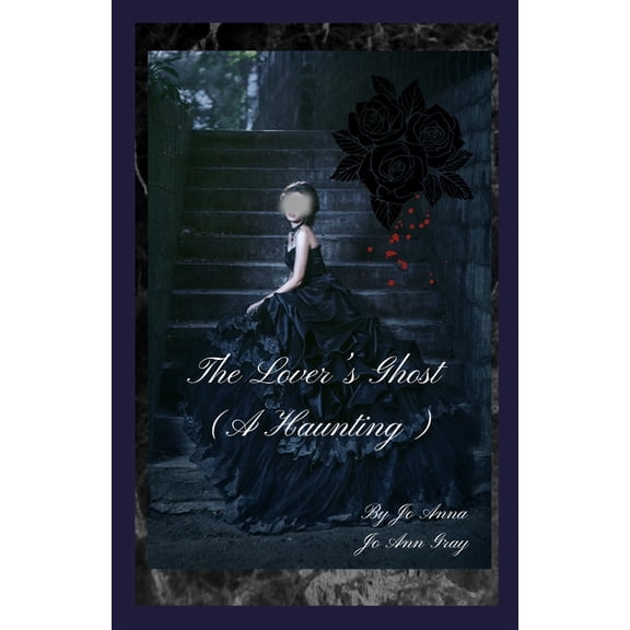 The Lover's Ghost (A Haunting), (Paperback)
