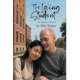 thumbnail image 1 of The Loving Student: An American Dream, (Paperback), 1 of 1