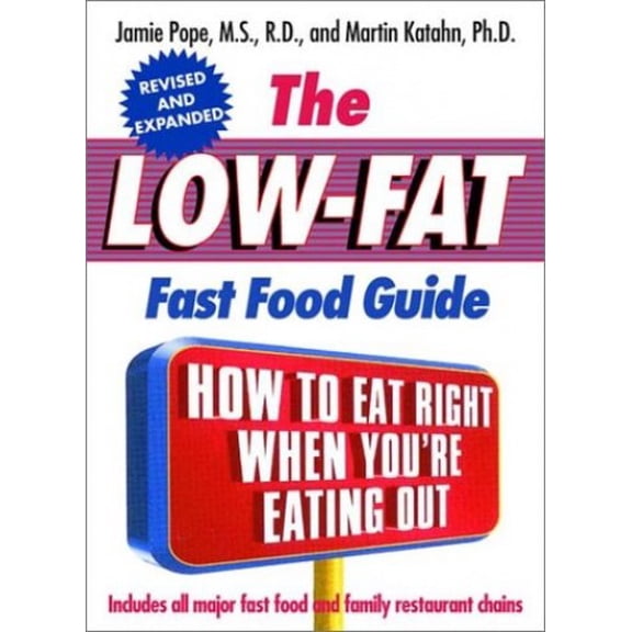 Pre-Owned The Low-Fat Fast Food Guide (Paperback) 0393322173 9780393322170