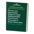 thumbnail image 1 of Pre-Owned The Low-Fat Supermarket Shopper's Guide: Making Healthy Choices from Thousands of Brand-Name Items (Paperback) 0393309231 9780393309232, 1 of 1
