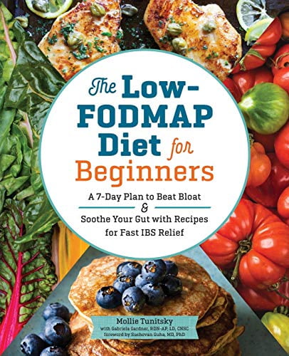 Pre-Owned The Low-Fodmap Diet for Beginners: A 7-Day Plan to Beat Bloat and Soothe Your Gut with Recipes for Fast Ibs Relief (Paperback) 1623159571 9781623159573