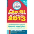 thumbnail image 1 of Pre-Owned The Low GI Shopper's Guide to GI Values 2013: The Authoritative Source of Glycemic Index Values for Nearly 1,300 Foods (New Glucose Revolution) Paperback, 1 of 1