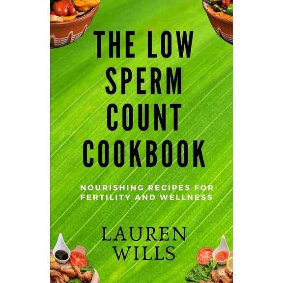The Low Sperm Count Cookbook (Paperback)