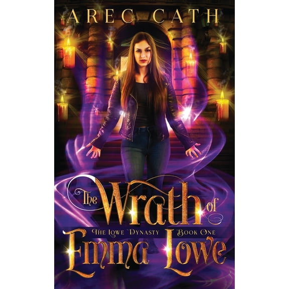 The Lowe Dynasty: The Wrath of Emma Lowe (Series #2) (Paperback)