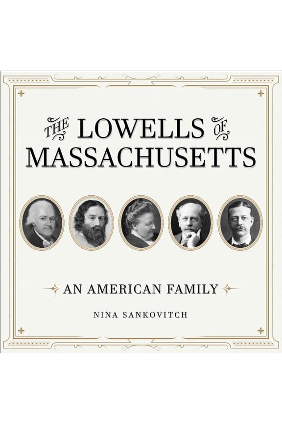 The Lowells of Massachusetts (Audiobook)