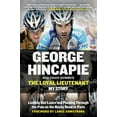 thumbnail image 1 of The Loyal Lieutenant: Leading Out Lance and Pushing Through the Pain on the Rocky Road to Paris, (Paperback), 1 of 3