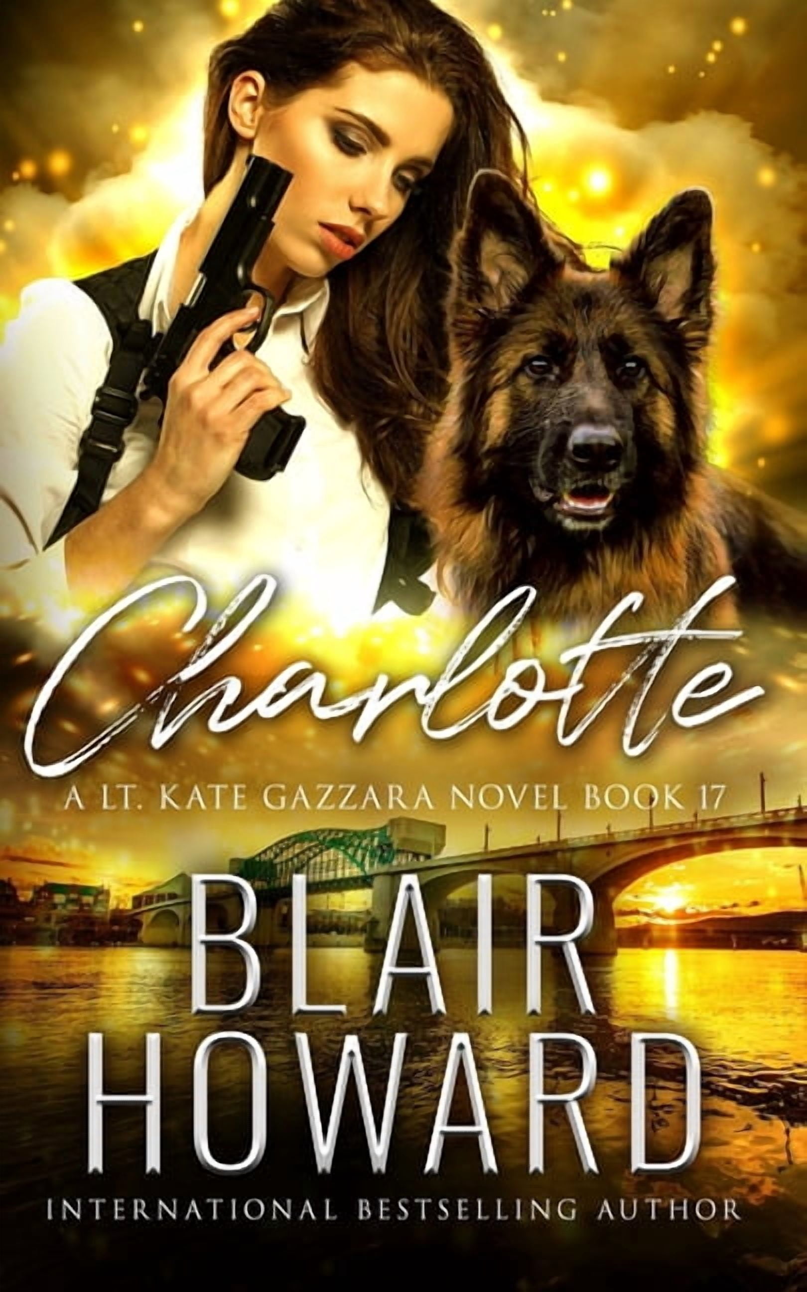 The Lt. Kate Gazzara Murder Files Charlotte: Case Seventeen: A Lt. Kate Gazzara Novel, Book 17, (Paperback)