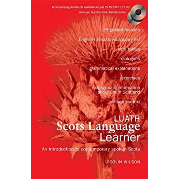 Pre-Owned The Luath Scots Language Learner: How to Understand And Speak Scots (Paperback) 094648791X 9780946487912