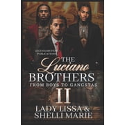 The Luciano Brothers 2 From Boys to Gangtas, Paperback