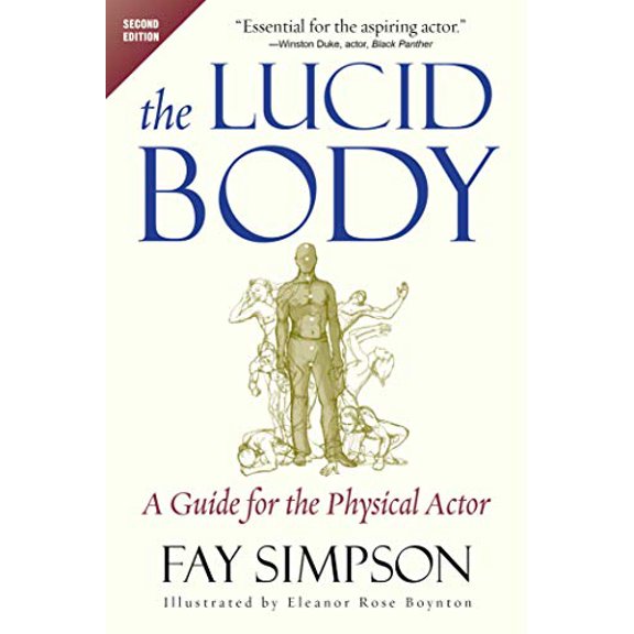 Pre-Owned The Lucid Body: A Guide for the Physical Actor (Paperback) 1621537242 9781621537243