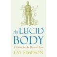 thumbnail image 1 of The Lucid Body : A Guide for the Physical Actor (Paperback), 1 of 2