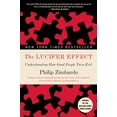thumbnail image 1 of Pre-Owned The Lucifer Effect: Understanding How Good People Turn Evil (Paperback) 0812974441 9780812974447, 1 of 1