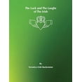 thumbnail image 1 of Pre-Owned The Luck and The Laughs of The Irish, 9780578423845, 0578423847, Hardcover,, 1 of 1