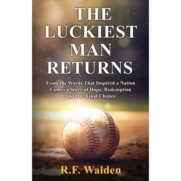 The Luckiest Man Returns, (Paperback)