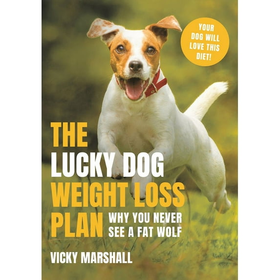 The Lucky Dog Weight Loss Plan (Paperback)