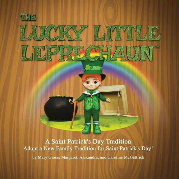 The Lucky Little Leprechaun: A Saint Patrick's Day Tradition, (Paperback)