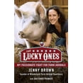 thumbnail image 1 of The Lucky Ones: My Passionate Fight for Farm Animals (Hardcover) by Jenny Brown, Gretchen Primack, 1 of 1