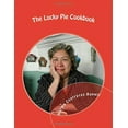 thumbnail image 1 of Pre-Owned The Lucky Pie Cookbook: Cooking for a Cause! Paperback, 1 of 1