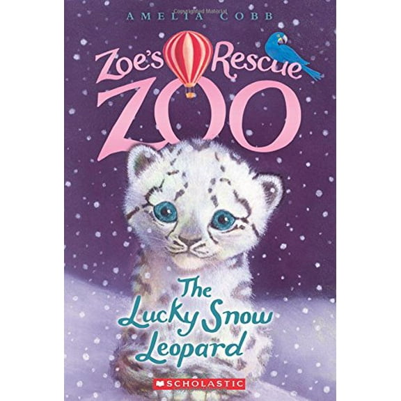 Pre-Owned The Lucky Snow Leopard (Zoe's Rescue Zoo #4): Volume 4 (Paperback) 0545842263 9780545842266