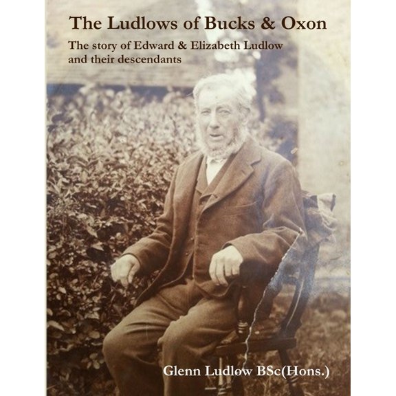 The Ludlows of Bucks and Oxon, (Paperback)