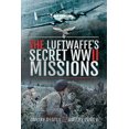 thumbnail image 1 of The Luftwaffe's Secret WWII Missions (Hardcover), 1 of 1