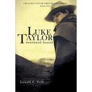 The Luke Taylor Trevor Lane Luke Taylor Westward Bound Paperback