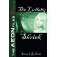 thumbnail image 1 of The Lullaby Shriek (The AEON Files, #3), (Paperback), 1 of 1