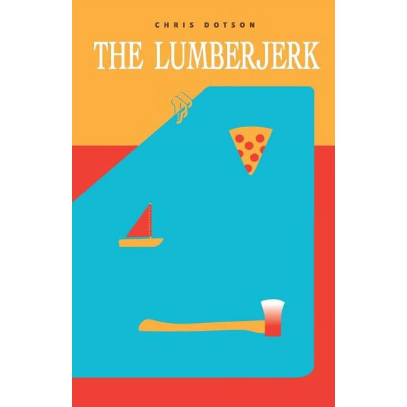 The Lumberjerk (Paperback)