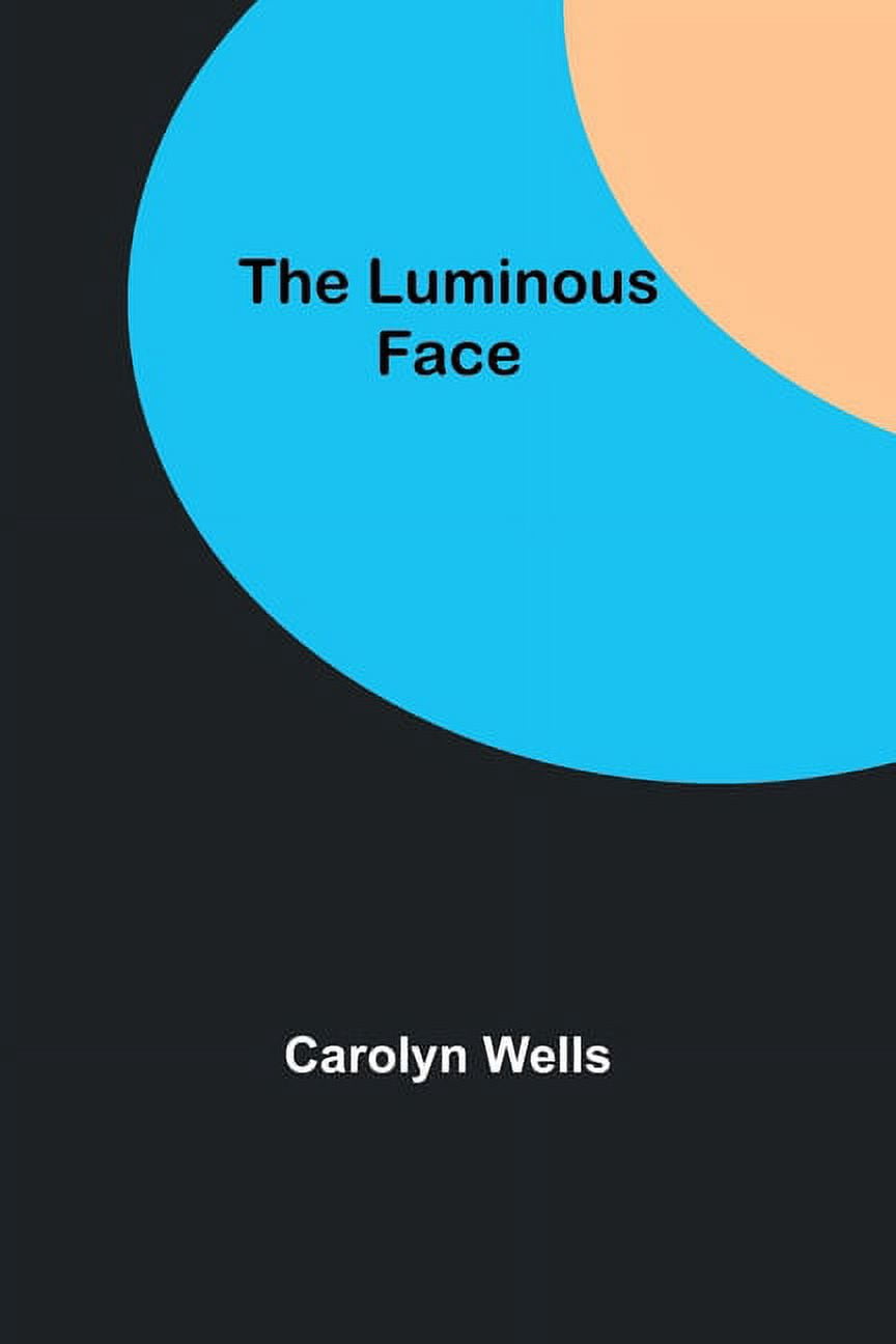 The Luminous Face, (Paperback)