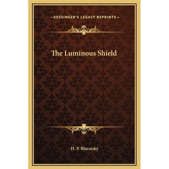 The Luminous Shield (Hardcover)