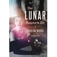 thumbnail image 1 of Pre-Owned The Lunar Housewife (Hardcover) 0385547838 9780385547833, 1 of 1
