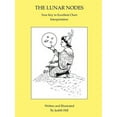 thumbnail image 1 of The Lunar Nodes: Your Key to Excellent Chart Interpretation, (Paperback), 1 of 1