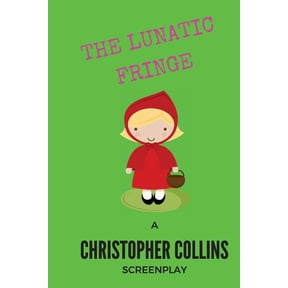 The Lunatic Fringe (Paperback)