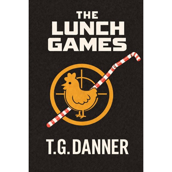 The Lunch Games, (Paperback)