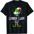 thumbnail image 1 of The Lunch Lady Elf Family Matching Group Christmas T-Shirt, 1 of 4