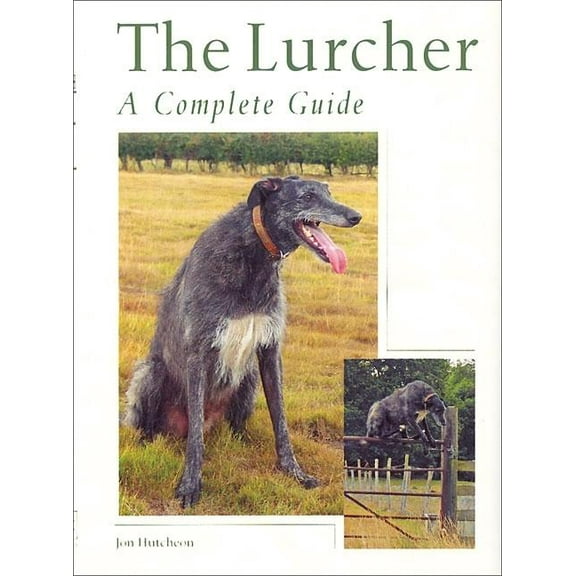 The Lurcher : A Complete Guide (Hardcover)