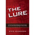thumbnail image 1 of Pre-Owned The Lure: The True Story of How the Department of Justice Brought Down Two of the World's Most Dangerous Cyber Criminals (Paperback) 1435457129 9781435457126, 1 of 1