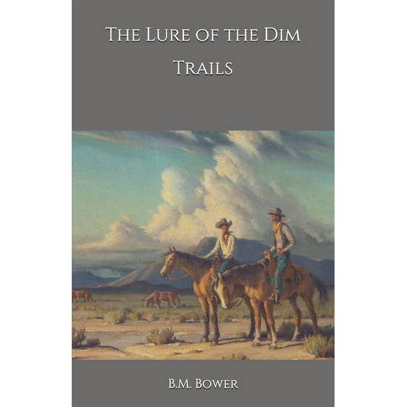 The Lure of the Dim Trails (Paperback)