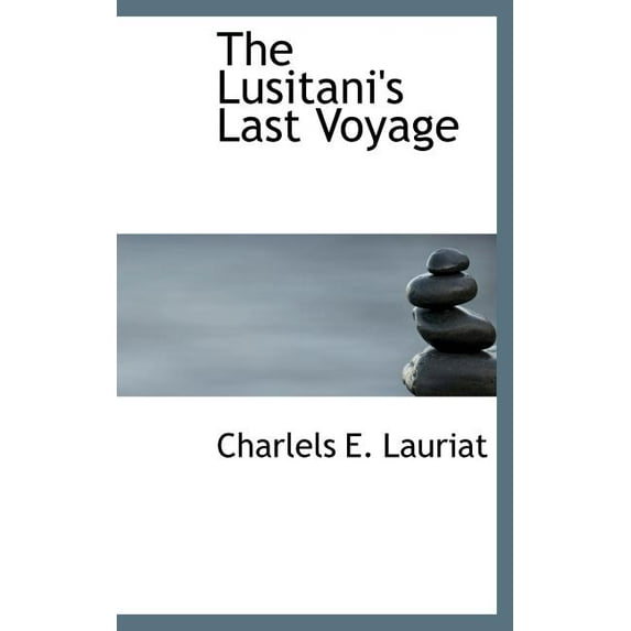 The Lusitani's Last Voyage (Hardcover)