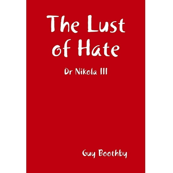 The Lust of Hate (Hardcover)