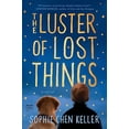 thumbnail image 1 of Pre-Owned The Luster of Lost Things (Paperback) 0735210780 9780735210783, 1 of 1